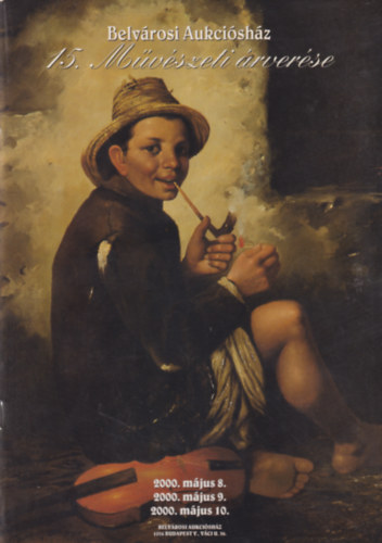 Belvrosi Aukcishz: 15. Mvszeti rvers (2000.mjus 8-9-10.)