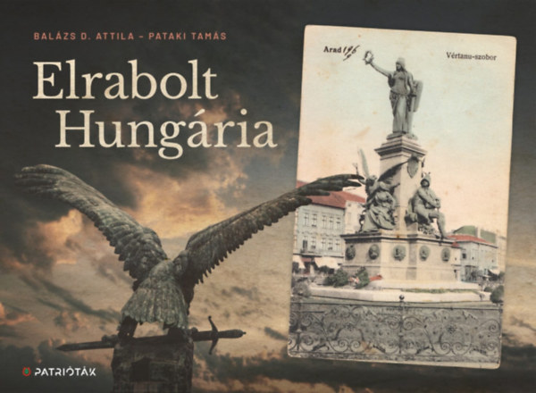 Balzs D. Attila, Pataki Tams - Elrabolt Hungria