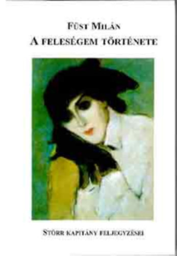 Füst Milán - A feleségem története