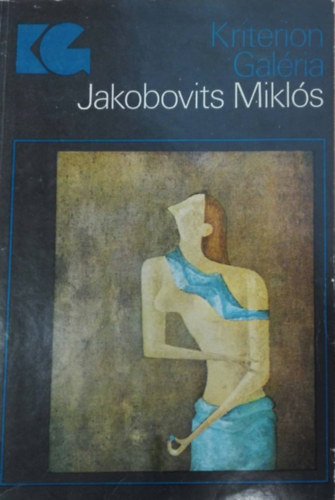 Kriterion Galria - Jakobovits Mikls