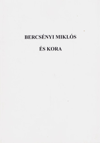 Fldesi-Czegldi (szerk.) - Bercsnyi Mikls s kora