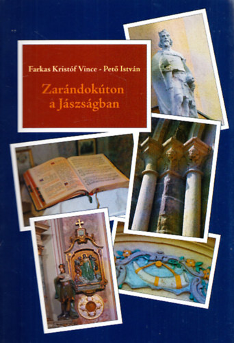 Farkas Krist�f Vince, Pet� Istv�n - Zar�ndok�ton a J�szs�gban