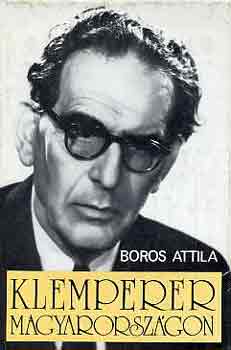 Boros Attila - Klemperer Magyarorszgon