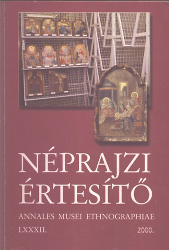 Balzs Gyrgy (szerk.) - Nprajzi rtest 2000. (LXXXII. vfolyam)