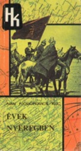 Iv�n Fjodorovics Kuc - �vek nyeregben