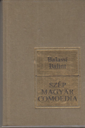 Gyarmati Balassa Blint - Szp magyar Comoedia (miniknyv) (szmozott)
