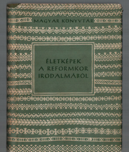 Csan�di Imre (szerk.) - �letk�pek a reformkor irodalm�b�l