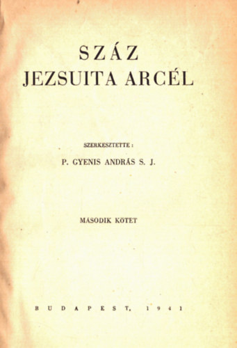 P. Gyenis Andr�s - Sz�z jezsuita arc�l II.