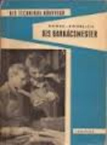 Henke-Knoblich - Kis barkcsmester  (Kis technikus knyvtr)
