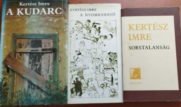 Kert�sz Imre - 3db. Kert�sz Imre k�nyv : Sorstalang+A kudarc+A nyomkeres�