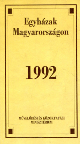 Egyed Albertn� N�meth Judit (szerk.) - Magyarorsz�gi egyh�zak, felekezetek, vall�si k�z�ss�gek 1992