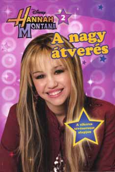 Mcelroy, Laurie - Hannah Montana 2. - A nagy �tver�s