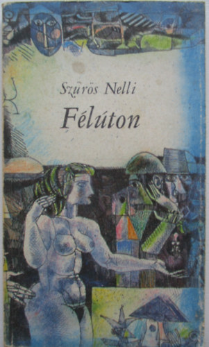 Szűrös Nelli - Félúton