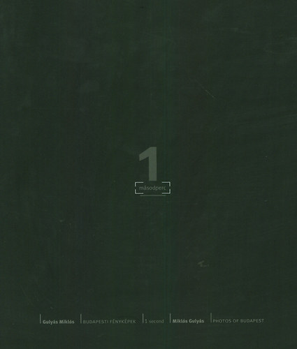 Gulyás Miklós - 1 másodperc - Budapesti fényképek