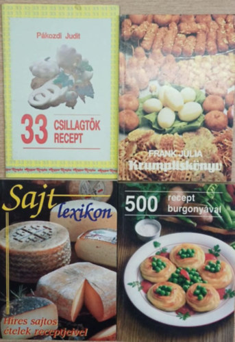 Pákozdi Judit, Frank Júlia, Bobrov L.-Tyerehina L. - 4 db szakácskönyv (csillagtök, burgonya, sajt): 33 csillagtök recept - Krumpliskönyv - Sajt lexikon (híres sajtos ételek receptjeivel) - 500 recept burgonyával
