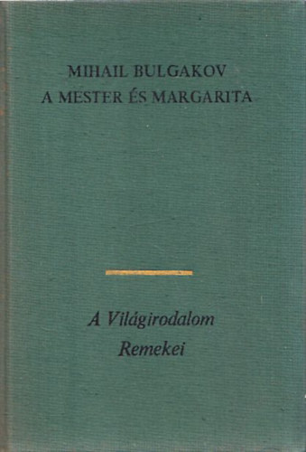 Mihail Bulgakov - A Mester �s Margarita