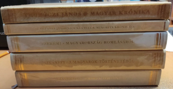 Szamoskzy Istvn, Istvnffy Mikls, Szermi Gyrgy, Kkllei Jnos, Thurczy Jnos - 5 db Monumenta Hungarica: Magyar krnika; Kkllei Jnos s a nvtelen minorita krnikja; Magyarorszg romlsrl; A magyarok trtnetbl; Erdly trtnete