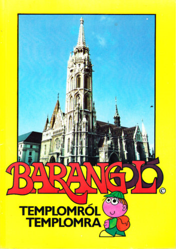 Sgi Margit, Horvth kos, Molnr A. Jzsef - Barangol templomrl templomra (jtktbla mellklettel)