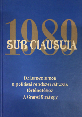 Dr. Gecs�nyi Lajos - Dr. M�th� G�bor (szerk.) - Sub Clausula 1989