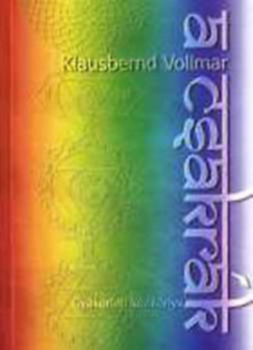 Klausbernd Vollmar - A csakrk - Gyakorlati kziknyv