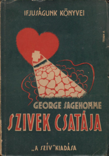 George Sagehomme - Szívek csatája - Missziós regény