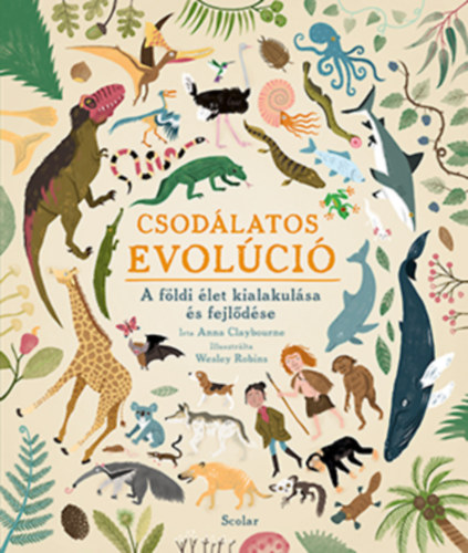 Anna Claybourne - Csodlatos evolci