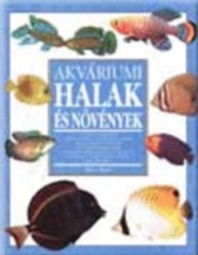 Brian Ward - Akvriumi halak s nvnyek
