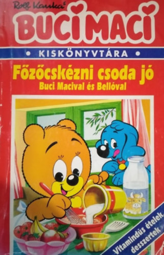 Rolf Kanka - Buci Maci kisk�nyvt�r 2. - F�z�csk�zni csoda j�