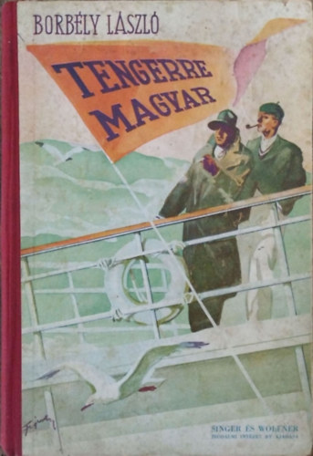 Borbly Lszl - Tengerre magyar!