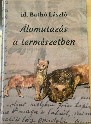 id. Bath Lszl - lomutazs a termszetben