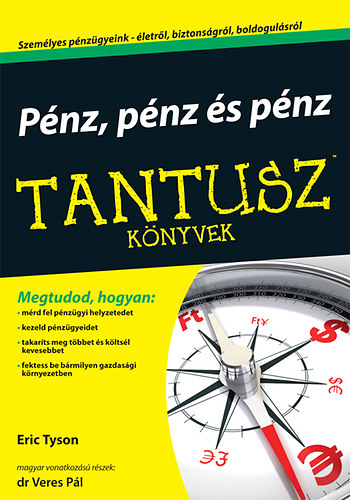 Eric Tyson - P�nz, p�nz �s p�nz