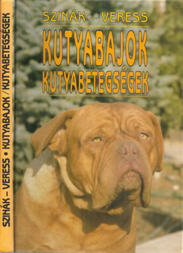 Szink - Veress - Kutyabajok - Kutyabetegsgek     - Fekete-fehr s sznes fotkkal illusztrlva. teljes kiads