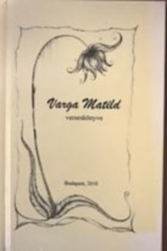 Varga Matild versesk�nyve