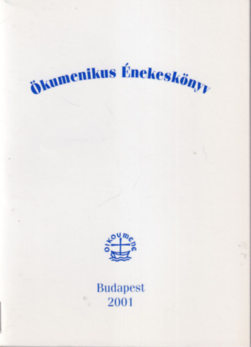 Oláh Gábor, Tardy László - Magyar ökumenikus énekeskönyv