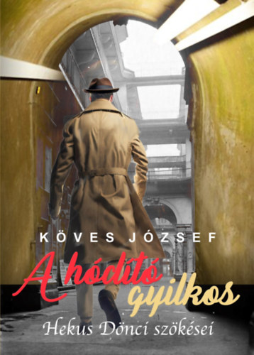 Kves Jzsef - A hdt gyilkos