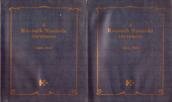 N. Pataki Márta; Timkó György - A Kossuth Nyomda története I-II.