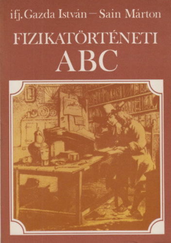 Gazda Istvn-Sain Mrton - Fizikatrtneti ABC