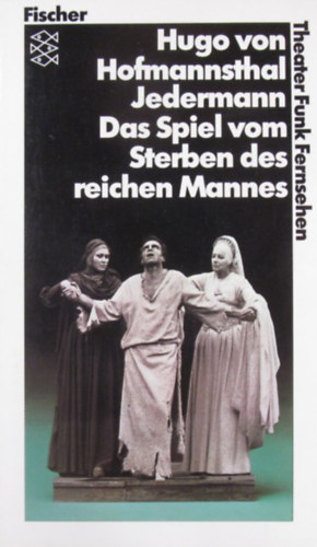Hugo von Hofmannsthal - Jedermann. Das Spiel vom Sterben des reichen Mannes