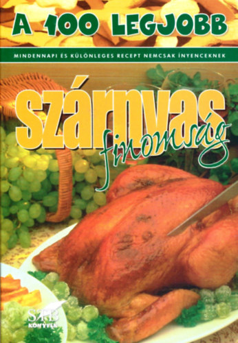 Lurz Gerda - A 100 legjobb sz�rnyas finoms�g