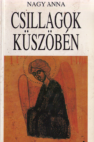 Nagy Anna - Csillagok kszbn