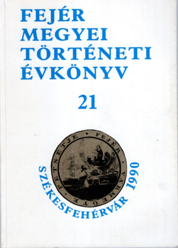 Farkas Gbor - Fejr Megyei Trtneti vknyv 21