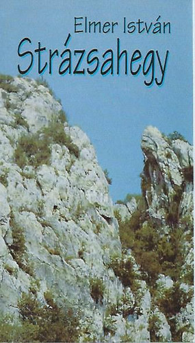 Elmer István - Strázsahegy