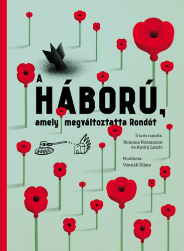 Andrij Lesziv, Romana Romanisin - A hbor, amely megvltoztatta Rondt