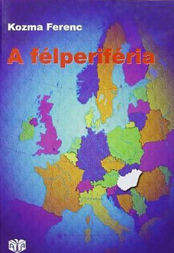 Kozma Ferenc - A flperifria