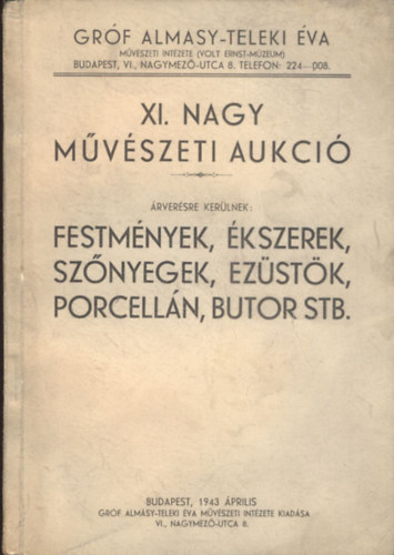 XI. nagy mvszeti aukci (festmnyek, kszerek, porcelln, btor...)
