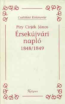Piry Cirjék János - Érsekújvári napló 1848/1849