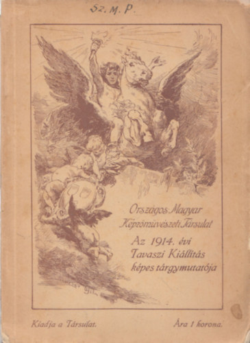 Orszgos Magyar Kpzmvszeti Trsulat - Az 1914. vi Tavaszi Killts kpes trgymutatja