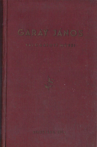 Garay J�nos v�logatott m�vei