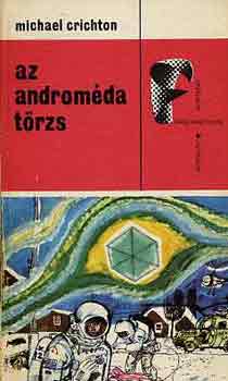 Michael Crichton - Az Androméda törzs