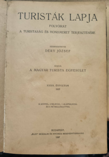 D�ry J�zsef (szerk.) - Turist�k Lapja 1927/1-12. (teljes �vfolyam)